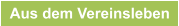 Aus dem Vereinsleben